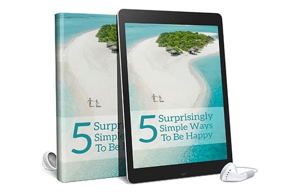 5 maneras sorprendentemente simples de ser feliz