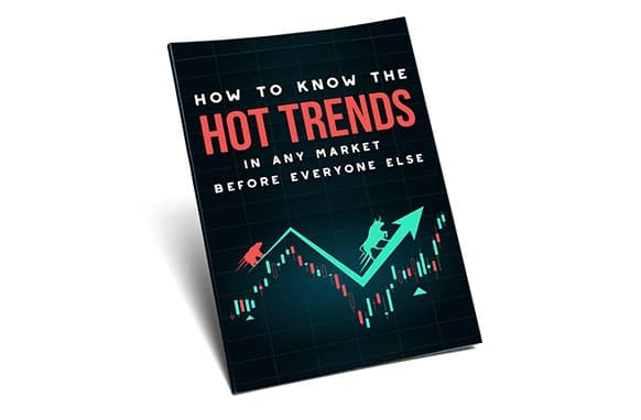Cómo saber las tendencias calientes en cualquier mercado antes de que todo el mundo else