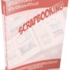 everything you ever wanted to know about scrapbooking